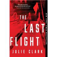 The Last Flight by Clark, Julie, 9781728215723