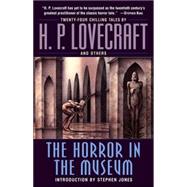 The Horror in the Museum A Novel by LOVECRAFT, H.P., 9780345485724