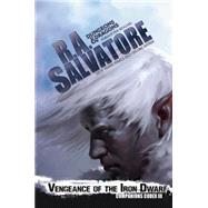 Vengeance of the Iron Dwarf by SALVATORE, R. A., 9780786965724