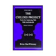 The Childes Project: Tools for Analyzing Talk,  Volume II: the Database by MacWhinney; Brian, 9780805835724