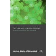 Men, Masculinities and Methodologies by Pini, Barbara; Pease, Bob, 9781137005724