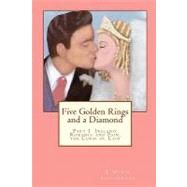 Five Golden Rings and a Diamond by Seltenrych, E. Marie, 9781453745724