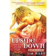 Upside Down by Riley, Lia, 9781455585724