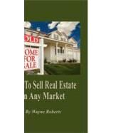 How to Sell Real Estate in Any Market by Austin, Chris; Austin, Rhonda, 9781589095724