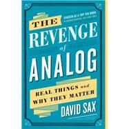 The Revenge of Analog by David Sax, 9781610395724