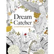 Dream Catcher by Rose, Christina (CRT); Clouden, Letitia (CON), 9781909855724