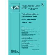Timbre Composition in Electroacoustic Music by Emmerson,Simon;Emmerson,Simon, 9783718655724