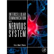 Intercellular Communication in the Nervous System by Malenka, Robert, 9780123785725
