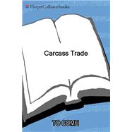CARCASS TRADE               MM by AYRES NOREEN, 9780380715725