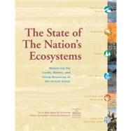 The State of the Nation's Ecosystems by The H. John Heinz III Center for Science, Economics and the Environment, 9780521525725