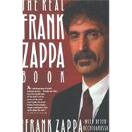 Real Frank Zappa Book by Zappa, Frank, 9780671705725
