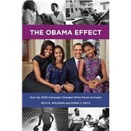 The Obama Effect by Goldman, Seth K.; Mutz, Diana C., 9780871545725