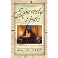 Sincerely Yours by Lacy, Al; Lacy, Joanna, 9781576735725