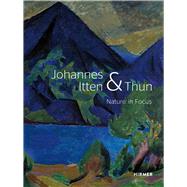 Johannes Itten and Thun by Hirsch, Helen; Wagner, Christoph, 9783777435725