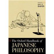 The Oxford Handbook of Japanese Philosophy by Davis, Bret W., 9780199945726