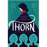 Thorn by Intisar Khanani, 9780062835727