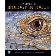 Campbell Biology in Focus, Loose-Leaf Edition by Urry, Lisa A.; Cain, Michael L.; Wasserman, Steven A.; Minorsky, Peter V., 9780134895727