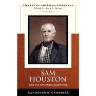 Sam Houston and the American Southwest (Library of American Biography Series) by Campbell, Randolph B., 9780321385727