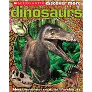 Dinosaurs (Scholastic Discover More) by Arlon, Penelope, 9780545365727