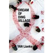 Dream of Ding Village by Lianke, Yan; Carter, Cindy, 9780802145727