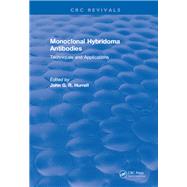 Monoclonal Hybridoma Antibodies: Techniques and Applications by Hurrell,John G.R., 9781315895727
