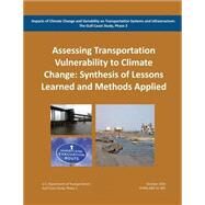 Impacts of Climate Change and Variability on Transportation Systems and Infrastructure by United States Department of Transportation; Federal Highway Administration, 9781507885727