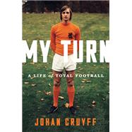 My Turn by Johan Cruyff, 9781568585727
