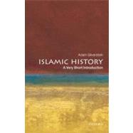 Islamic History: A Very Short Introduction by Silverstein, Adam J., 9780199545728
