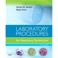 Laboratory Procedures for Veterinary Technicians by Hendrix, Charles M., 9780323045728