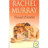Thread of Scarlet by Murray, Rachel, 9780786235728