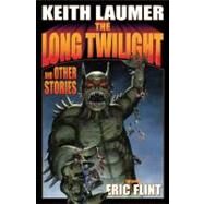 The Long Twilight; and Other Stories by Keith Laumer, 9781416555728