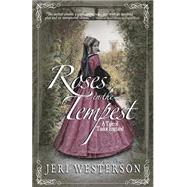 Roses in the Tempest by Westerson, Jeri, 9781505895728