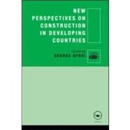 New Perspectives on Construction in Developing Countries by Ofori; George, 9780415585729
