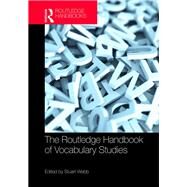 The Routledge Handbook of Vocabulary Studies by Webb; Stuart, 9781138735729