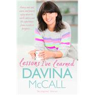 Lessons I've Learned by Davina McCall, 9781409165729