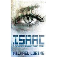 Isaac by Loring, Michael, 9781508475729