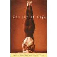 The Joy of Yoga by Willis, Jennifer Schwamm, 9781569245729