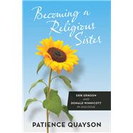 Becoming a Religious Sister by Patience Quayson, 9781664285729