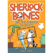 Sherlock Bones and the Art and Science Alliance by Treml, Renee, 9781761065729