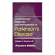 Contemporary Diagnosis And Management Of Parkinson's Disease by Shannon, Kathleen M., M.D., 9781884065729