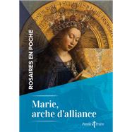 Rosaires en poche - Marie, arche d'alliance by Cdric Chanot, 9791033615729