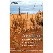 Aeolian Environments, Sediments and Landforms by Goudie, Andrew S.; Livingstone, Ian; Stokes, Stephen, 9780471985730