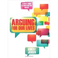 Arguing for Our Lives by Jensen, Robert, 9780872865730