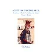 Along the Pow-wow Trail by Nelson, Virginia Susan, 9781508985730
