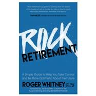 Rock Retirement by Whitney, Roger; Saul-sehy, Joe, 9781683505730