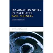 Examination Notes in Psychiatry Basic Sciences by Malhi, Gin S.; Malhi, Bob, 9780340815731
