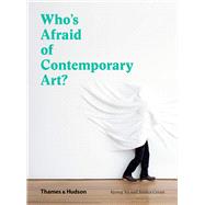 Who's Afraid of Contemporary Art? by An, Kyung; Cerasi, Jessica, 9780500295731