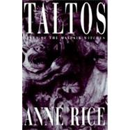Taltos Lives of the Mayfair Witches by RICE, ANNE, 9780679425731