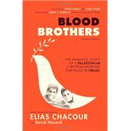 Blood Brothers by Chacour, Elias; Hazard, David (CON); Hybels, Lynne; Lyons, Gabe; Baker, James A., III (AFT), 9780801015731