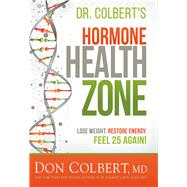 Dr. Colbert's Hormone Health Zone by Colbert, Don, M.D., 9781629995731